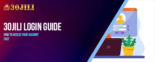 30jili Login Guide – How to Access Your Account Fast